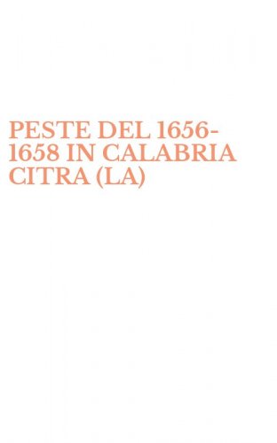 PESTE DEL 1656-1658 IN CALABRIA CITRA (LA)
