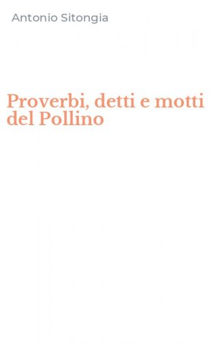 Proverbi, detti e motti del Pollino