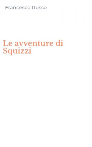 Le avventure di Squizzi