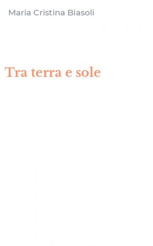 Tra terra e sole