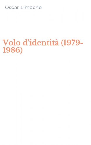 Volo d'identit&agrave; (1979-1986)