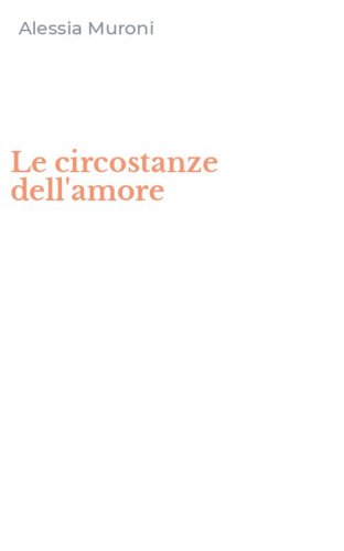 Le circostanze dell'amore