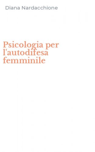 Psicologia per l'autodifesa femminile