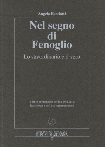 Nel segno di Fenoglio. Lo straordinario e il vero