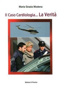 Il caso cardiologia... La verit&agrave;