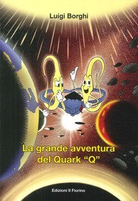 La grande avventura del quark &laquo;Q&raquo;