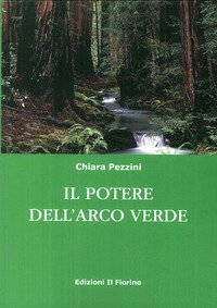 Il potere dell'arco verde