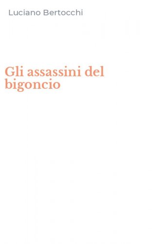 Gli assassini del bigoncio