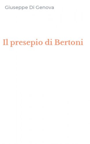 Il presepio di Bertoni
