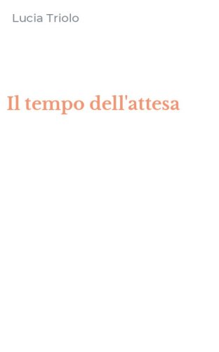 Il tempo dell'attesa