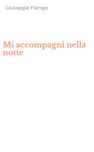 Mi accompagni nella notte