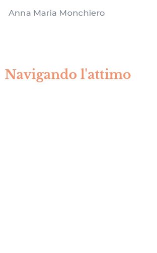 Navigando l'attimo
