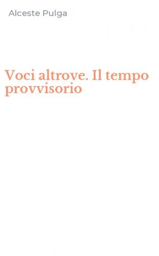 Voci altrove. Il tempo provvisorio