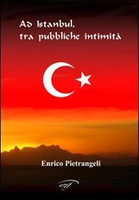 Ad Istanbul, tra pubbliche initimit&agrave;
