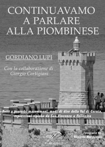 Continuavamo a parlare alla piombinese