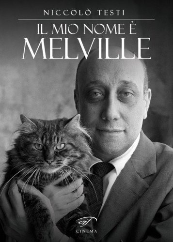 Il mio nome &egrave; Melville