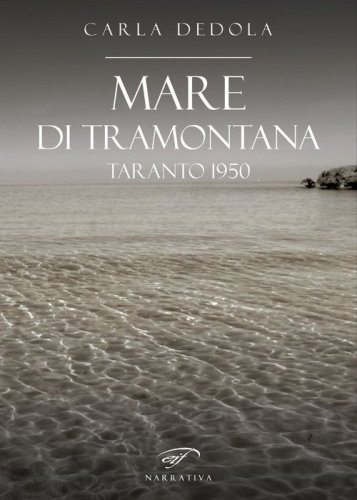 Mare di tramontana. Taranto 1950