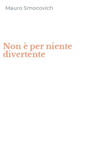 Non &egrave; per niente divertente
