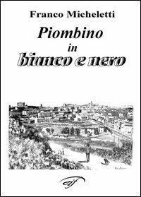 Piombino in bianco e nero