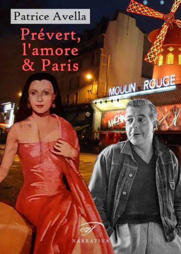 Pr&eacute;vert, l'amore & Paris
