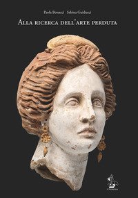 Alla ricerca dell'arte perduta