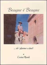 Beagne &egrave; Beagne... d&ograve; ghir&eacute;mo a fin&igrave;? Testo umbro