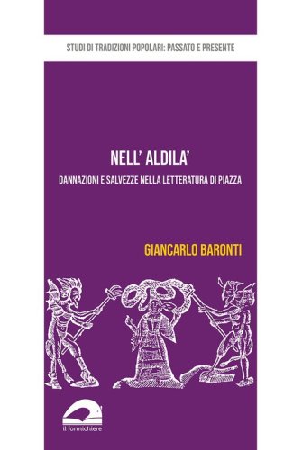 Nell'aldil&agrave;. Dannazioni e salvezze nella letteratura di piazza