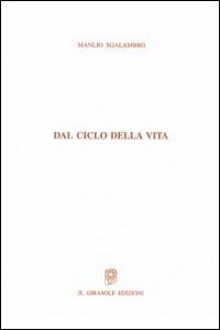 Dal ciclo della vita