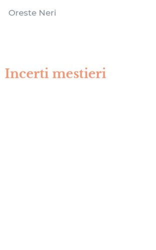 Incerti mestieri