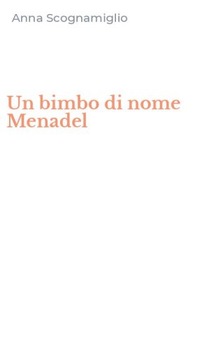 Un bimbo di nome Menadel