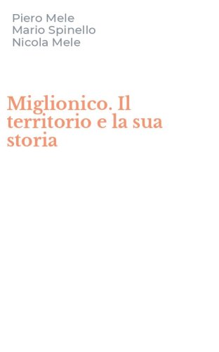 Miglionico. Il territorio e la sua storia