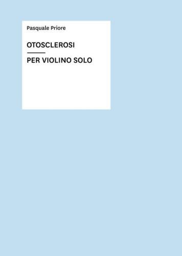 Otosclerosi. Per violino solo