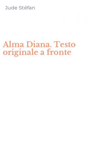 Alma Diana. Testo originale a fronte