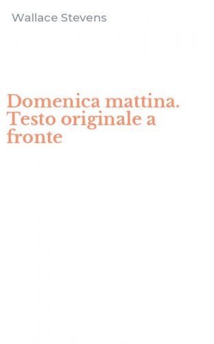 Domenica mattina. Testo originale a fronte
