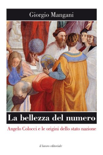 La bellezza del numero. Angelo Colocci e le origini dello stato nazione