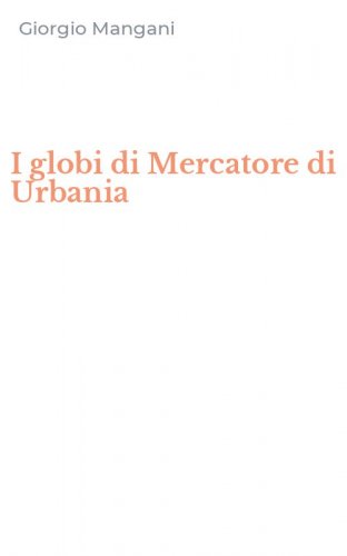 I globi di Mercatore di Urbania