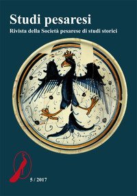 Studi pesaresi. Rivista della Societ&agrave; pesarese di studi storici