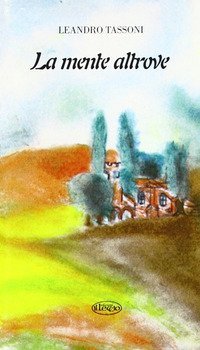La mente altrove