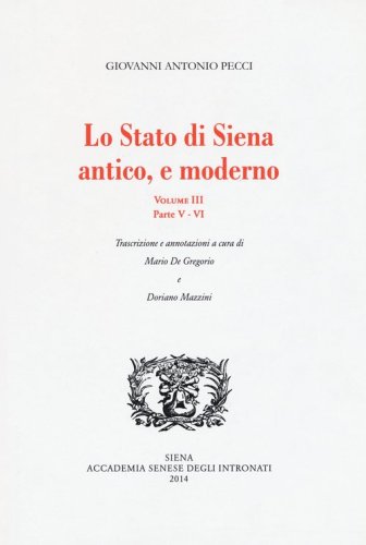 Lo stato di Siena antico e moderno