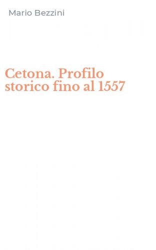 Cetona. Profilo storico fino al 1557