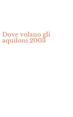 Dove volano gli aquiloni 2003