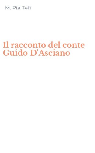 Il racconto del conte Guido D'Asciano
