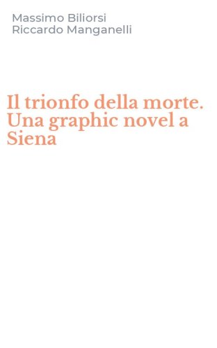 Il trionfo della morte. Una graphic novel a Siena