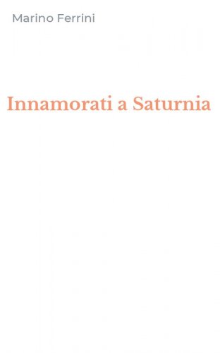Innamorati a Saturnia