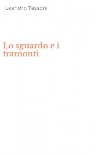 Lo sguardo e i tramonti