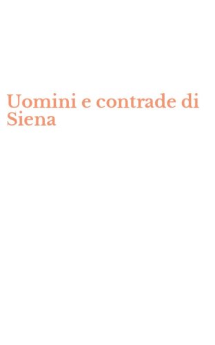 Uomini e contrade di Siena