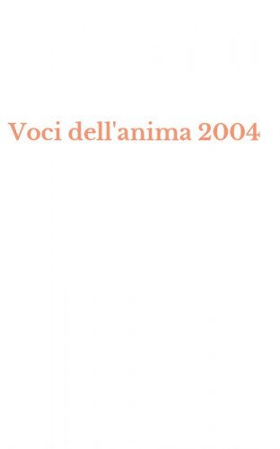 Voci dell'anima 2004