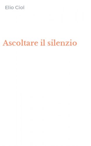 Ascoltare il silenzio