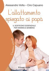 L'allattamento spiegato ai pap&agrave;. Il sostegno essenziale per mamma e bambino