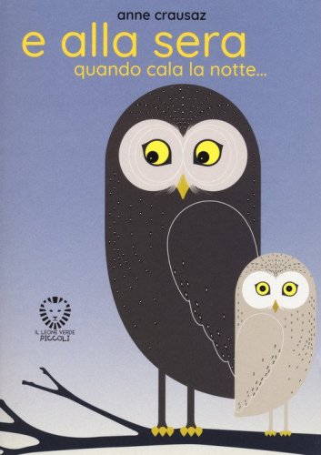 E alla sera quando cala la notte...